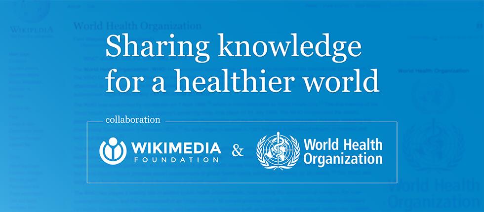 The World Health Organization and Wikimedia Foundation expand access to trusted information about COVID-19 on Wikipedia