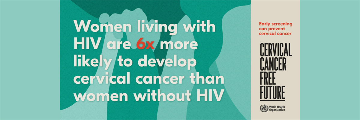 WHO releases new estimates of the global burden of cervical cancer associated with HIV